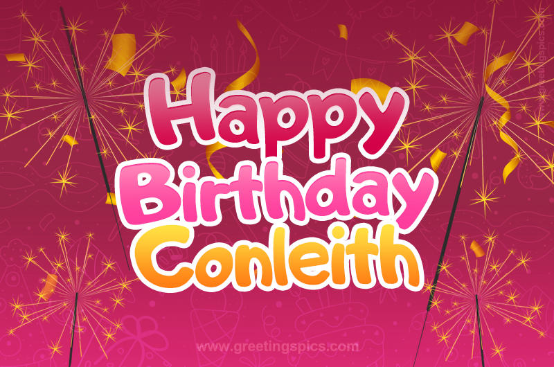 Happy Birthday Conleith Image with sparklers