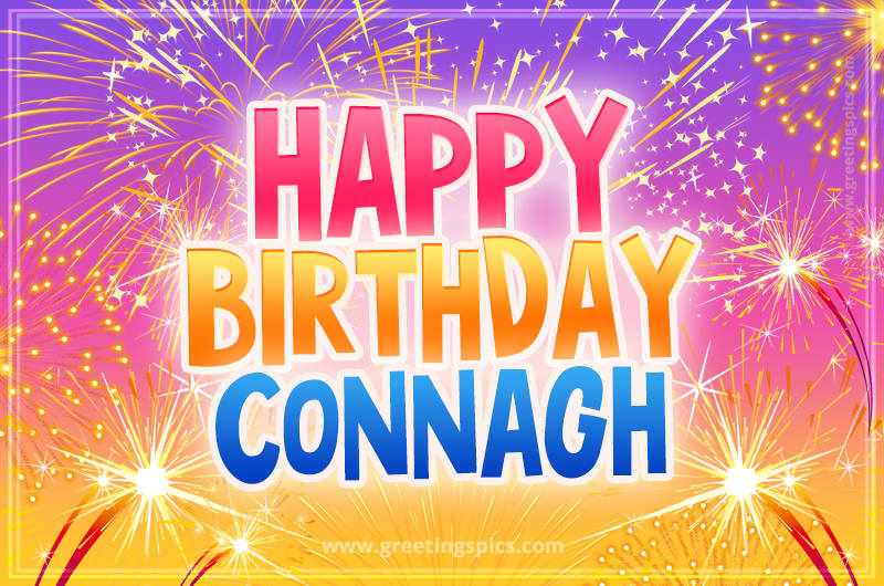 Happy Birthday Connagh Picture with fireworks