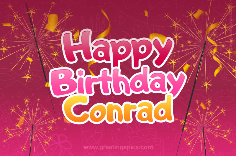 Happy Birthday Conrad Image with sparklers