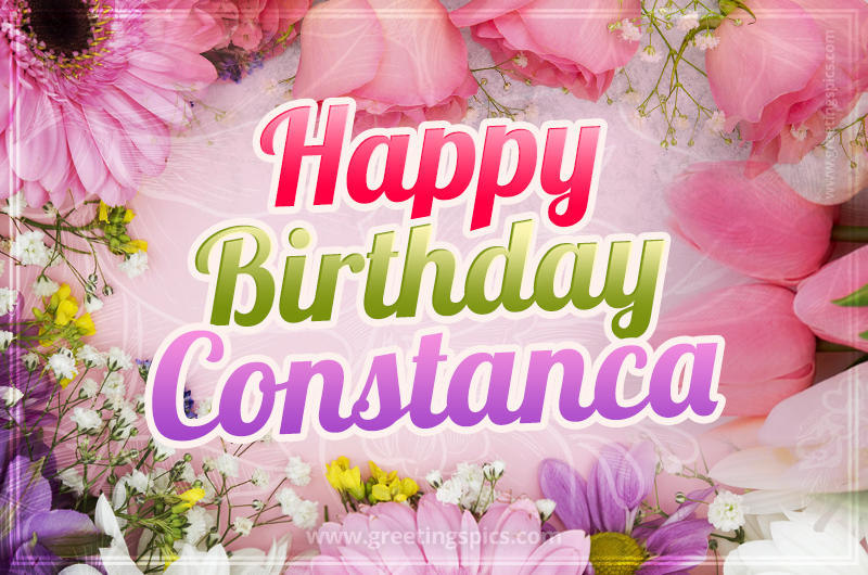 Happy Birthday Constanca Picture with beautiful flowers