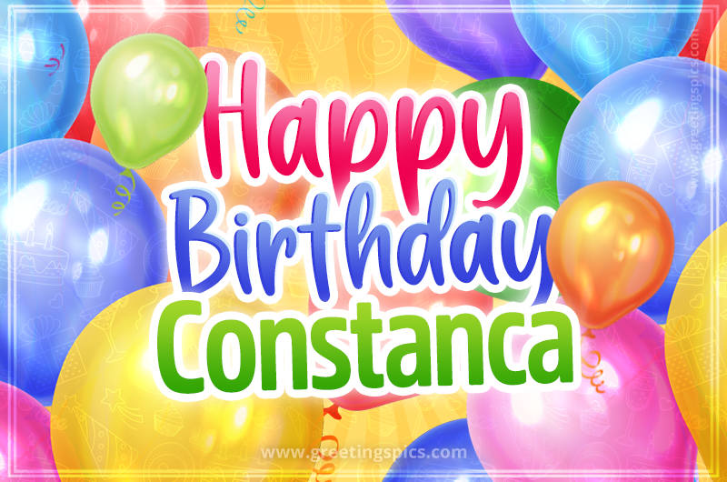 Happy Birthday Constanca Image with colorful balloons