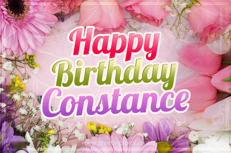 Happy Birthday Constance Picture with beautiful flowers