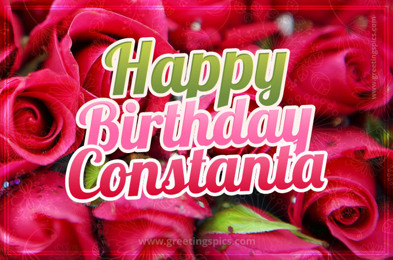 Happy Birthday Constanta beautiful Image with red roses