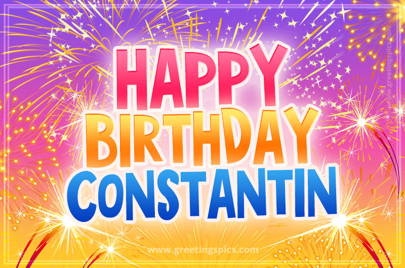 Happy Birthday Constantin Picture with fireworks