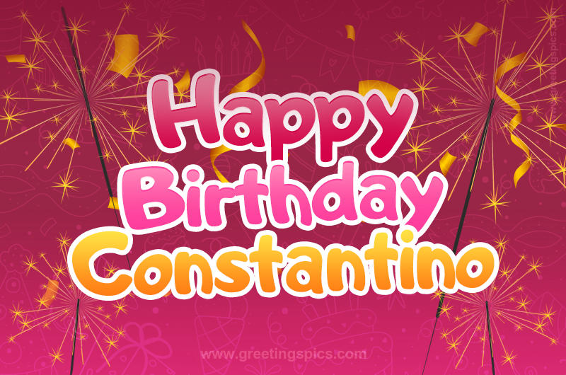 Happy Birthday Constantino Image with sparklers