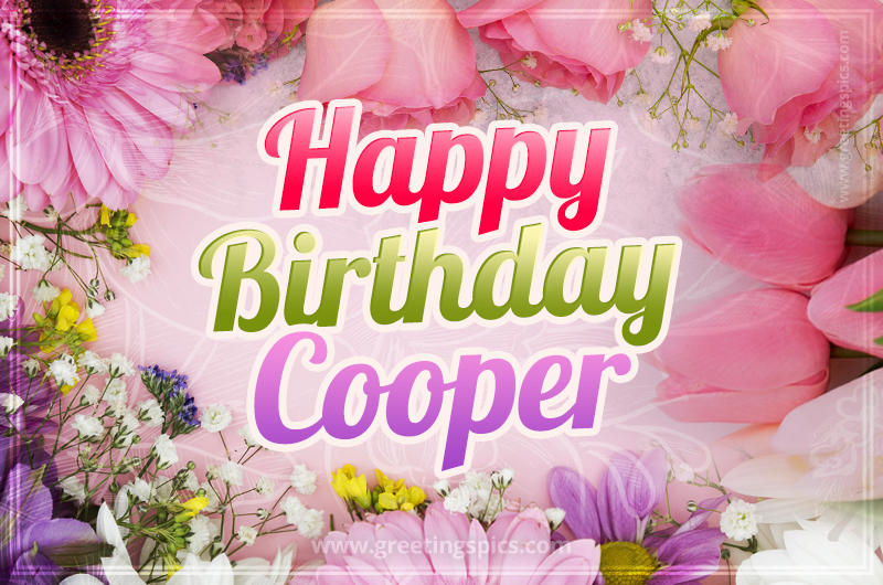 Happy Birthday Cooper Picture with beautiful flowers