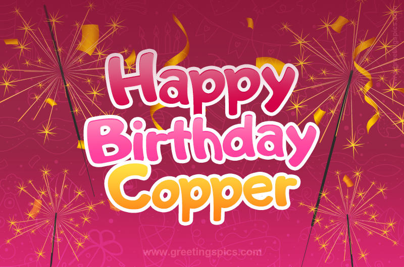 Happy Birthday Copper Image with sparklers