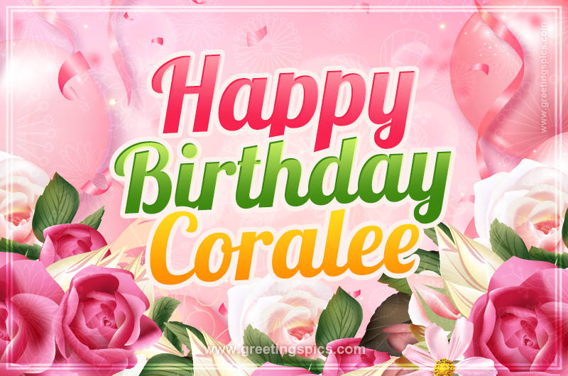 Image with gentle pink background and flowers Happy Birthday Coralee