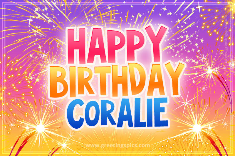 Happy Birthday Coralie Picture with fireworks