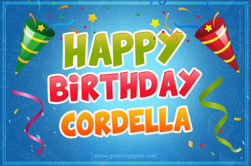 Happy Birthday Cordella picture with confetti and party poppers