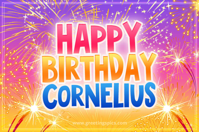 Happy Birthday Cornelius Picture with fireworks