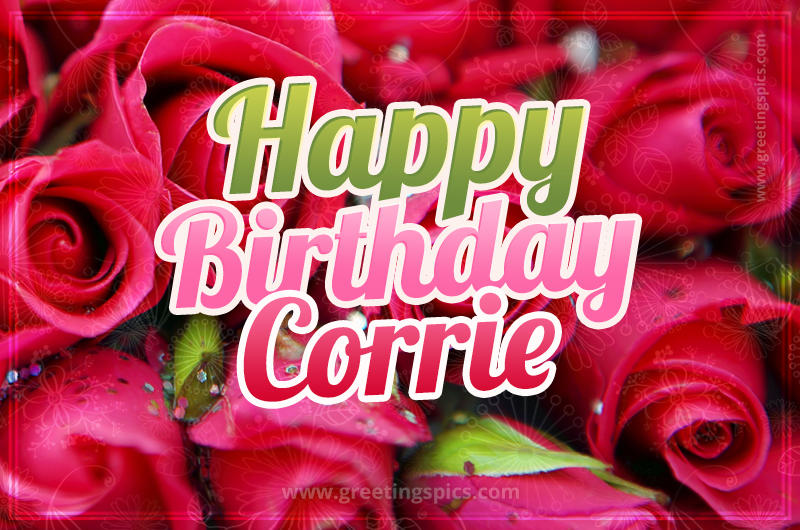 Happy Birthday Corrie beautiful Image with red roses