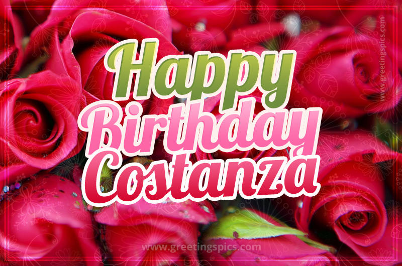 Happy Birthday Costanza beautiful Image with red roses