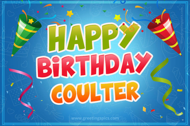 Happy Birthday Coulter picture with confetti and party poppers