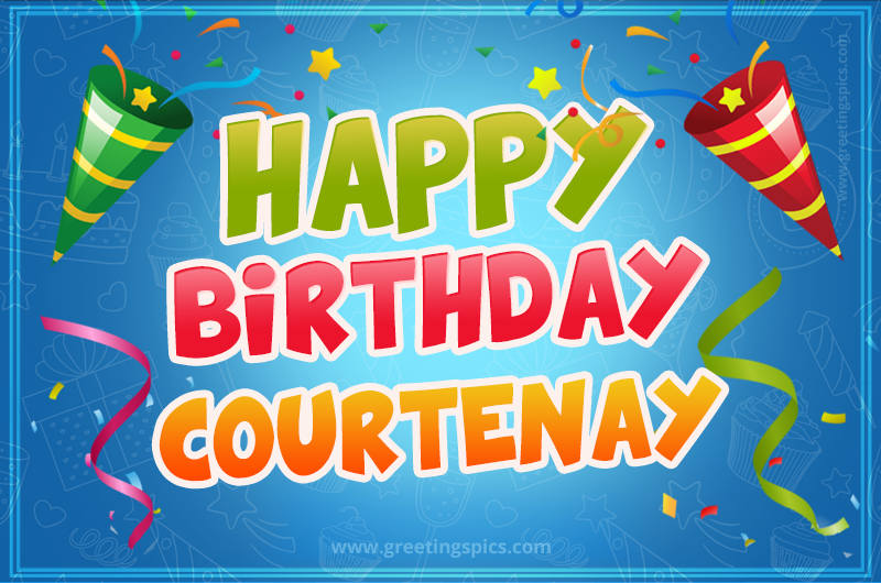 Happy Birthday Courtenay picture with confetti and party poppers