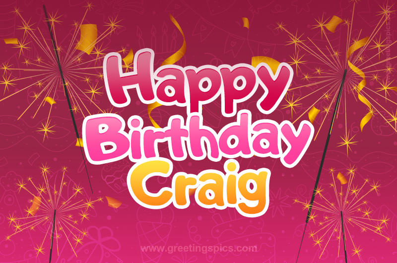 Happy Birthday Craig Image with sparklers