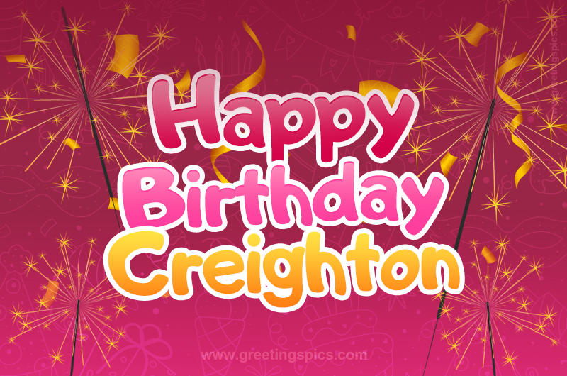 Happy Birthday Creighton Image with sparklers