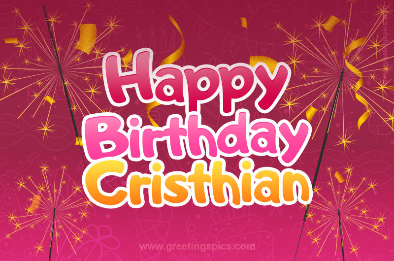 Happy Birthday Cristhian Image with sparklers