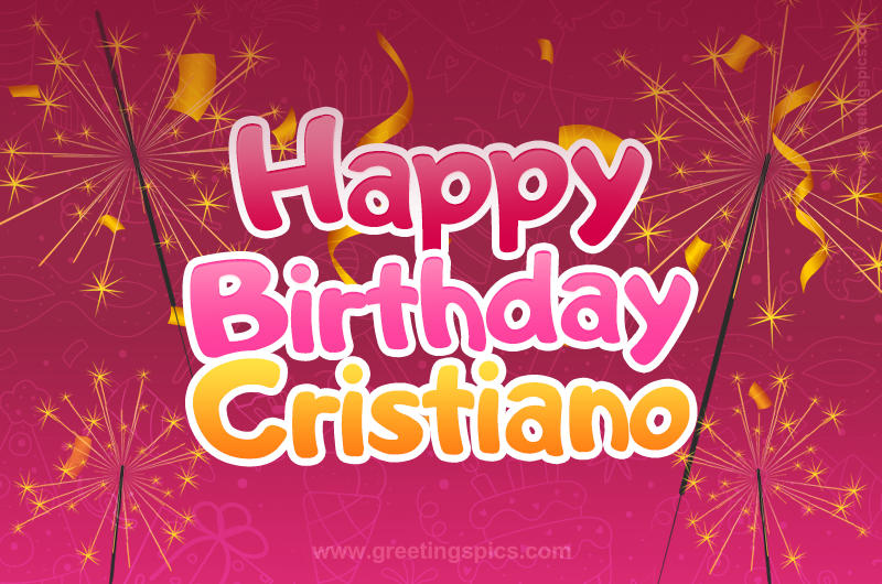 Happy Birthday Cristiano Image with sparklers