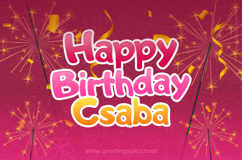 Happy Birthday Csaba Image with sparklers