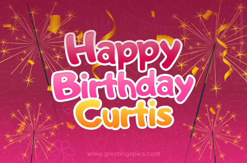 Happy Birthday Curtis Image with sparklers