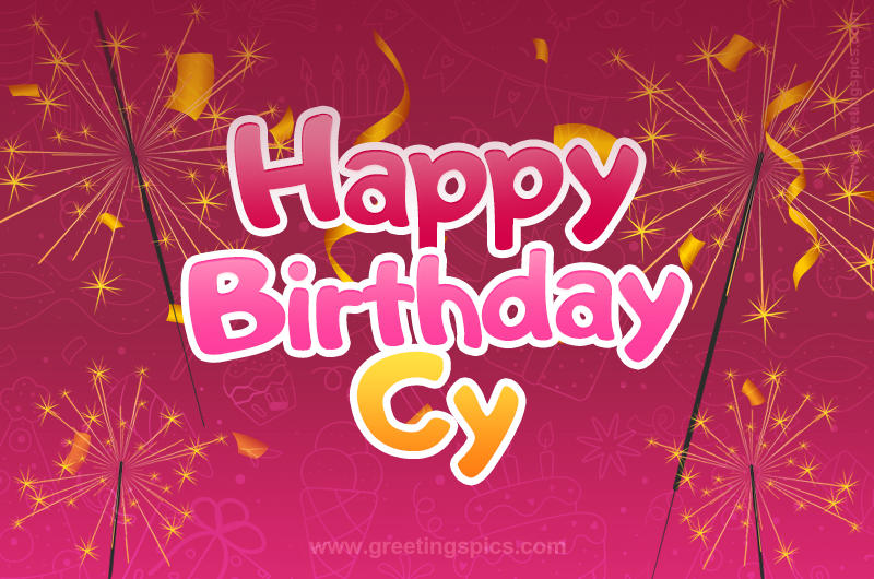 Happy Birthday Cy Image with sparklers