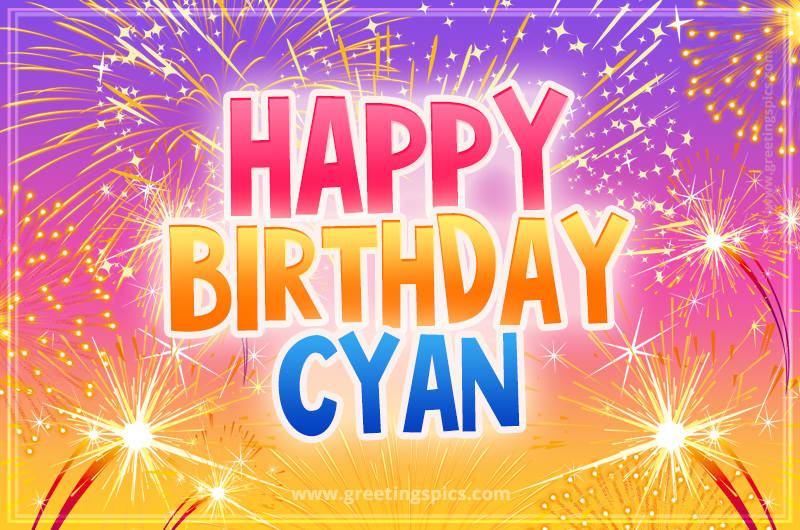 Happy Birthday Cyan Picture with fireworks