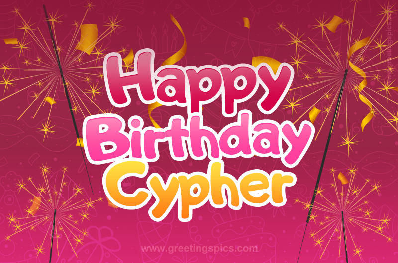 Happy Birthday Cypher Image with sparklers