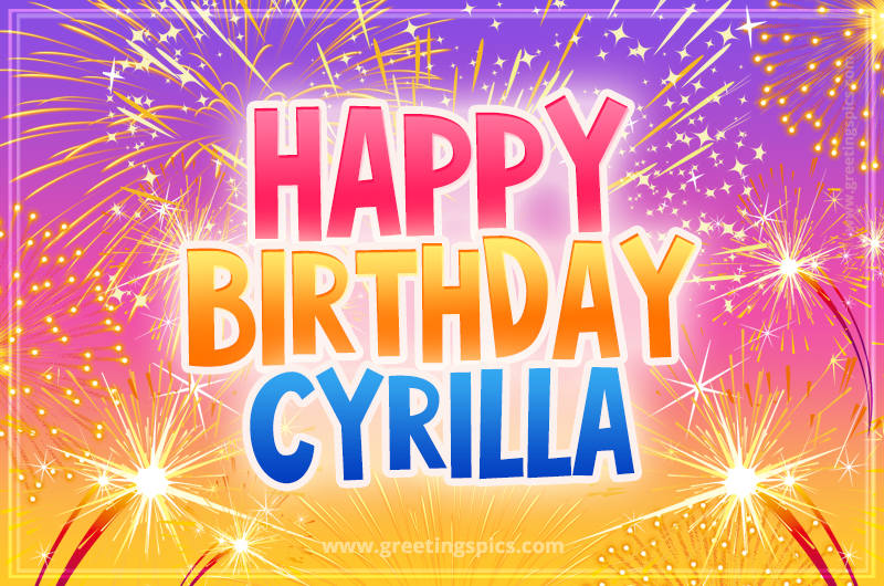 Happy Birthday Cyrilla Picture with fireworks