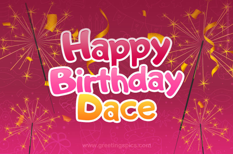 Happy Birthday Dace Image with sparklers