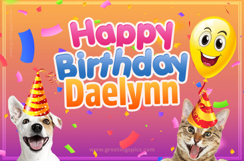 Happy Birthday Daelynn Funny Image with cat and dog