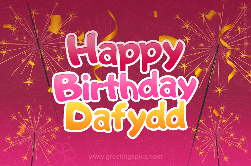 Happy Birthday Dafydd Image with sparklers