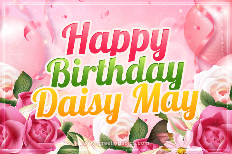 Image with gentle pink background and flowers Happy Birthday Daisy May