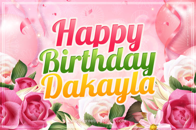 Image with gentle pink background and flowers Happy Birthday Dakayla