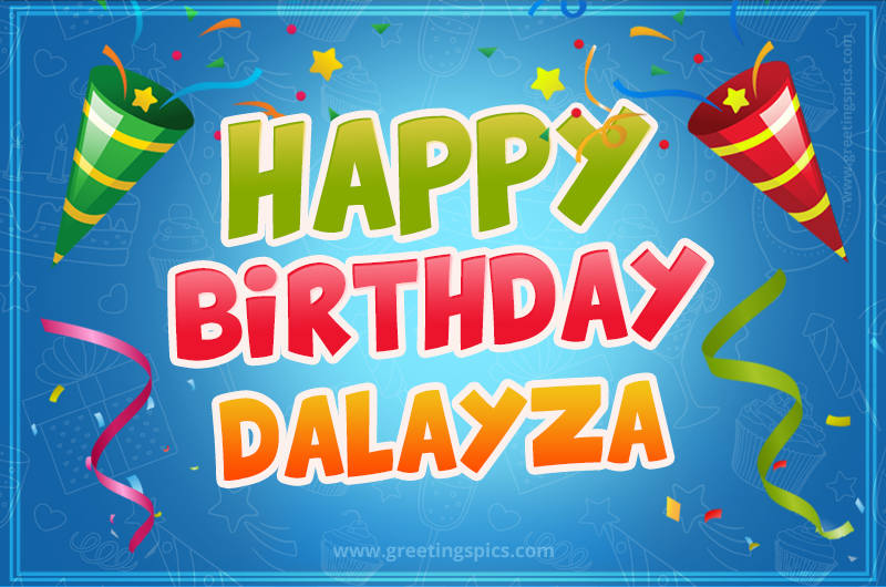 Happy Birthday Dalayza picture with confetti and party poppers