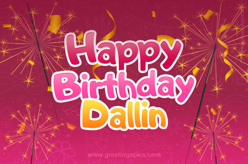 Happy Birthday Dallin Image with sparklers