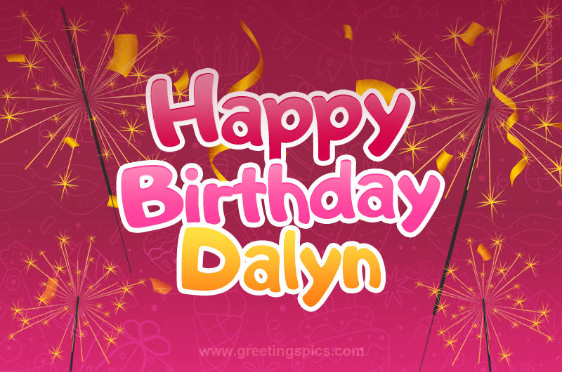 Happy Birthday Dalyn Image with sparklers