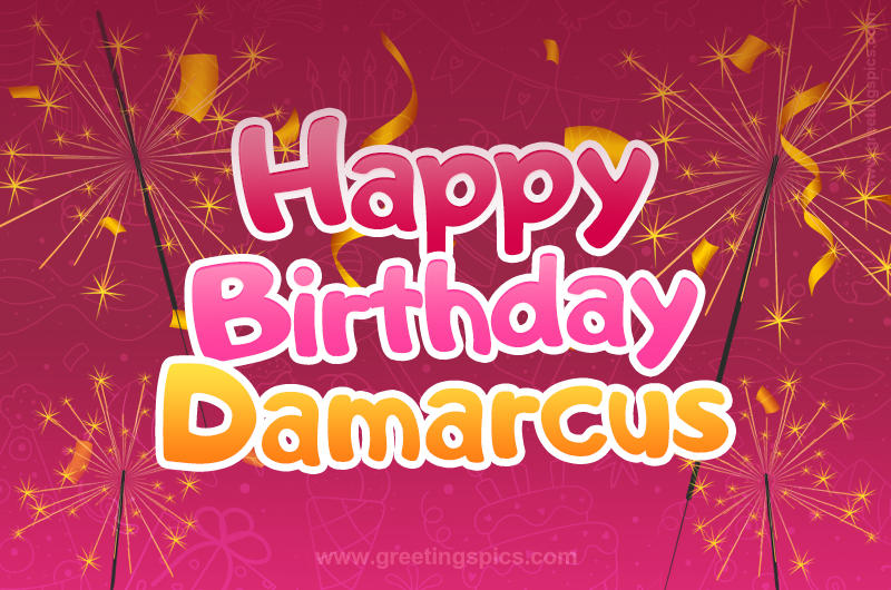 Happy Birthday Damarcus Image with sparklers