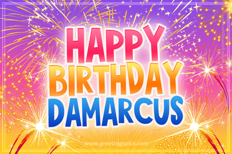 Happy Birthday Damarcus Picture with fireworks