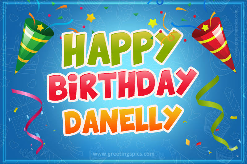 Happy Birthday Danelly picture with confetti and party poppers