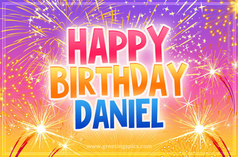 Happy Birthday Daniel Picture with fireworks