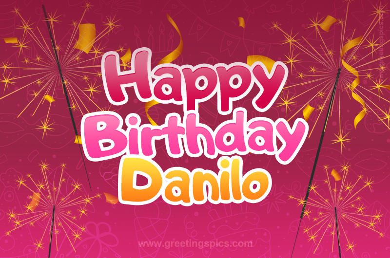 Happy Birthday Danilo Image with sparklers