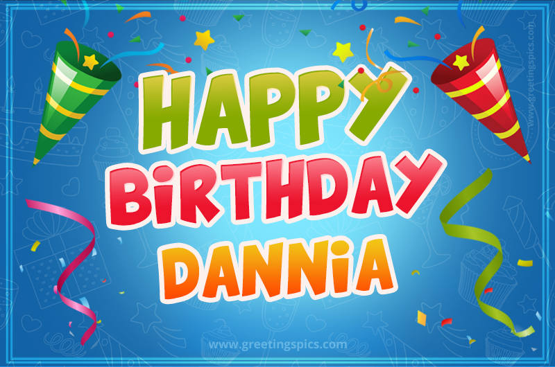 Happy Birthday Dannia picture with confetti and party poppers