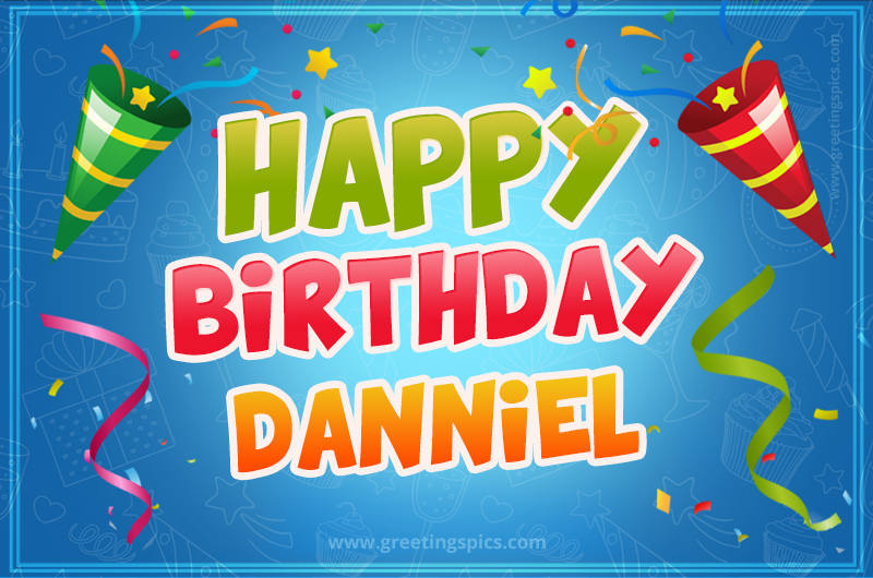 Happy Birthday Danniel picture with confetti and party poppers