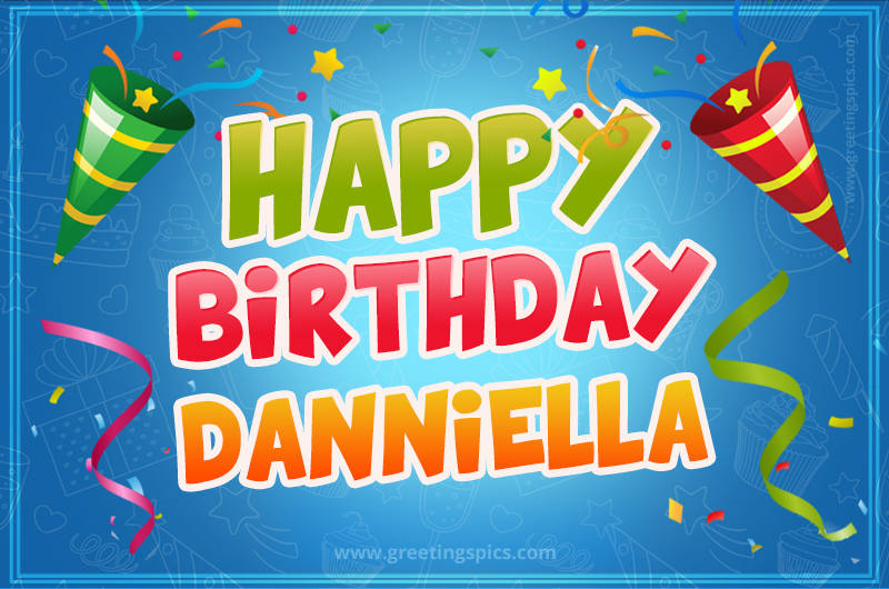 Happy Birthday Danniella picture with confetti and party poppers