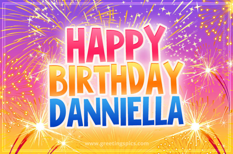 Happy Birthday Danniella Picture with fireworks