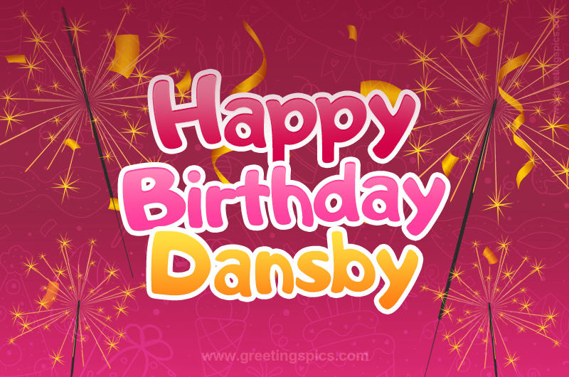 Happy Birthday Dansby Image with sparklers