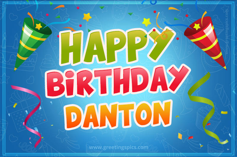 Happy Birthday Danton picture with confetti and party poppers