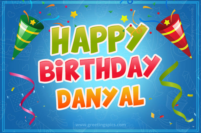 Happy Birthday Danyal picture with confetti and party poppers