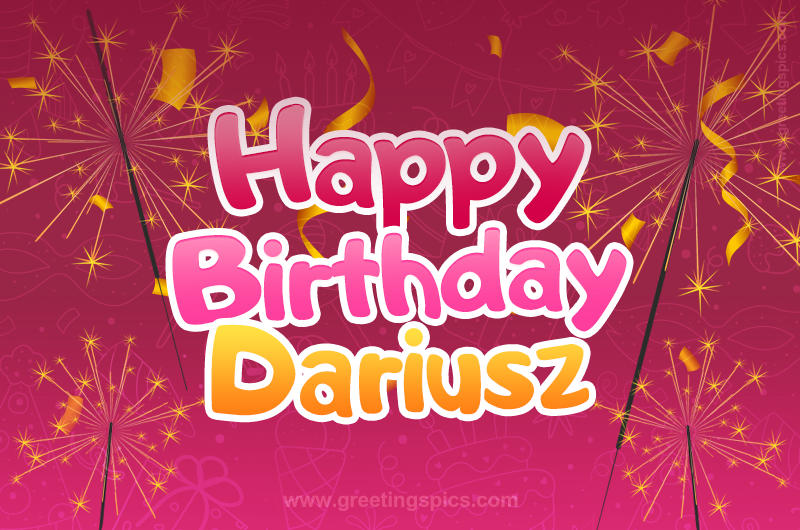 Happy Birthday Dariusz Image with sparklers